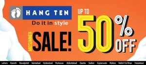 Hang Ten Sale 2014 Mid-Summer Pakistan