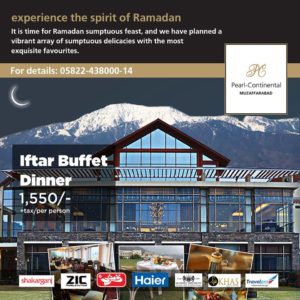 Pearl Continental Hotel Muzaffarabad Iftar Buffet 2016 Dinner Rates & Deals