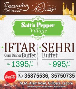 Salt n Pepper Village Lahore Iftar Deal 2016 Dinner Sehri Buffet