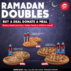 Pizza Hut Ramadan Doubles Deals 2018 Iftar Offers Pakistan